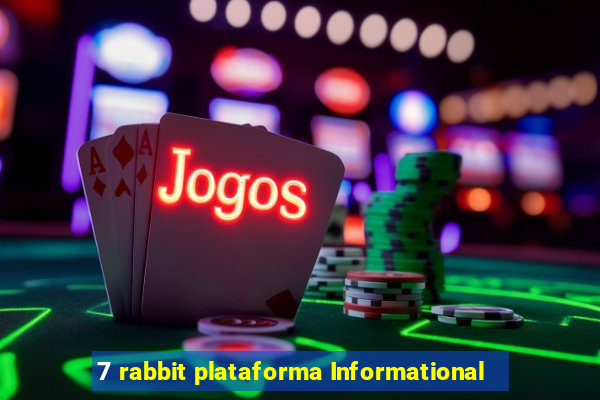 7 rabbit plataforma Informational